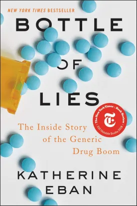 Bottle of Lies: The Inside Story of the Generic Drug Boom Hardcover  May 14, 2019