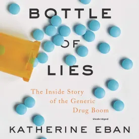 Bottle of Lies: The Inside Story of the Generic Drug Boom MP3 CD  Unabridged, May 14, 2019