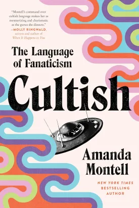 Cultish: The Language of Fanaticism Paperback  May 27, 2025