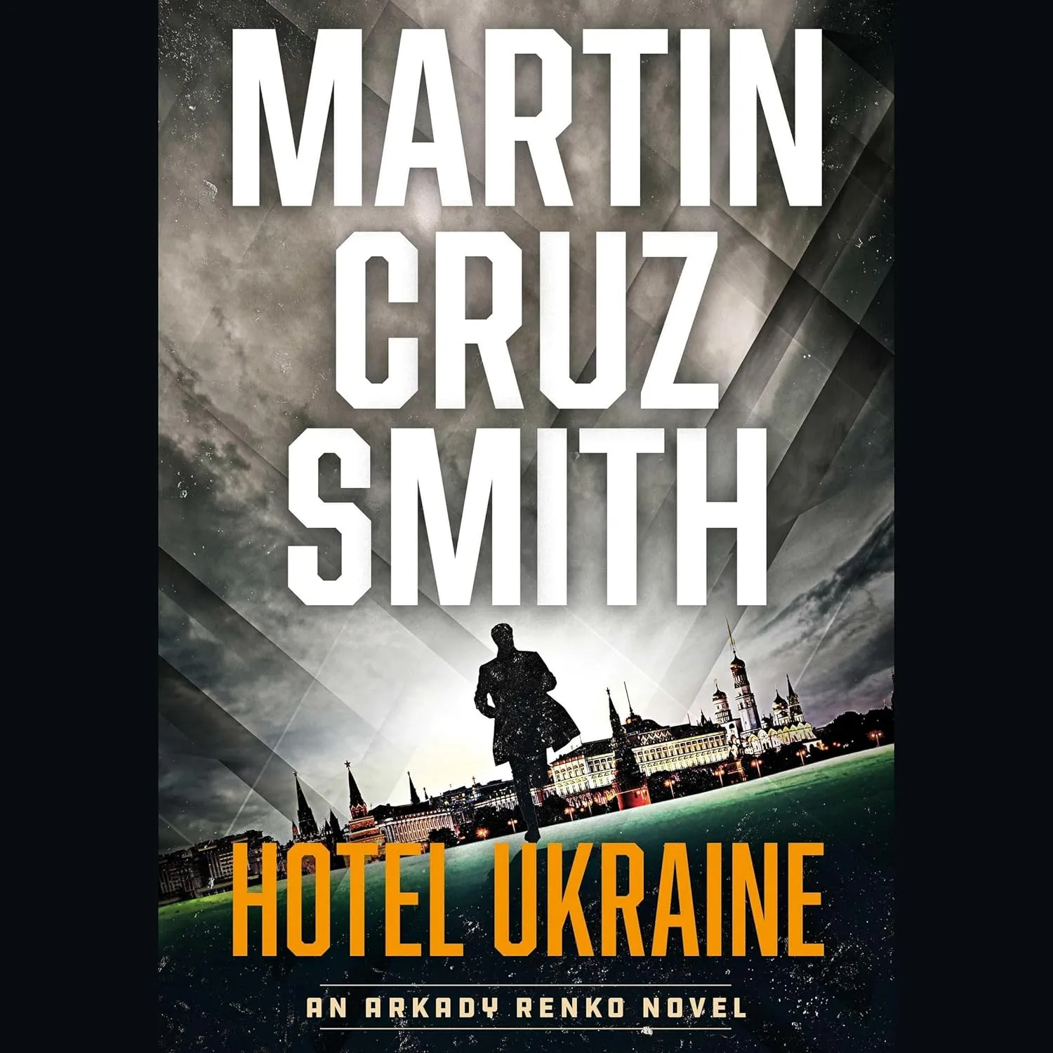 Hotel Ukraine (The Arkady Renko Novels) Audio CD  Unabridged, July 8, 2025