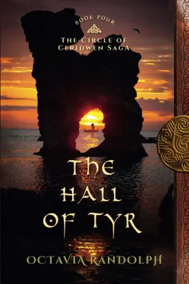 The Hall of Tyr: Book Four of The Circle of Ceridwen Saga Paperback  September 5, 2014