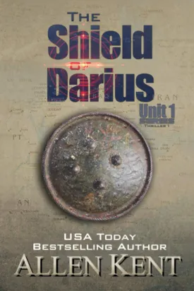 The Shield of Darius (The Unit 1 Series) Paperback  July 26, 2013